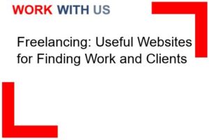 Freelancing: Useful Websites for Finding Work and Clients