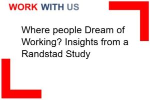 Where people Dream of Working? Insights from a Randstad Study